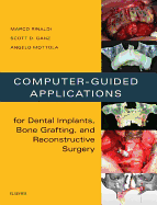Computer-Guided Applications for Dental Implants, Bone Grafting, and Reconstructive Surgery (Adapted Translation) - Elsevier eBook on Vitalsource (Retail Access Card)