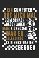 Computer Kein Kickbox-Gegner: Notizbuch / Notizheft F?r Schach Schach-Spieler Schach-Fan Kickboxen Kampfsport A5 (6x9in) Liniert Mit Linien