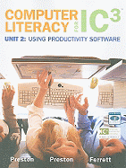 Computer Literacy for IC3, Unit 2: Using Productivity Software