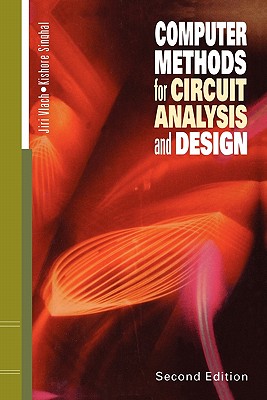 Computer Methods for Circuit Analysis and Design - Singhal, Kishore, and Vlach, Jiri