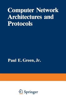 Computer Network Architectures and Protocols - Green, Paul (Editor)