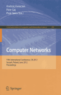 Computer Networks: 19th International Conference, CN 2012, Szczyrk, Poland, June 19-23, 2012. Proceedings