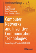 Computer Networks and Inventive Communication Technologies: Proceedings of Fourth Iccnct 2021