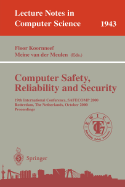 Computer Safety, Reliability, and Security: 19th International Conference, Safecomp 2000, Rotterdam, the Netherlands, October 24-27, 2000 Proceedings