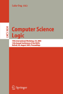 Computer Science Logic: 19th International Workshop, CSL 2005, 14th Annual Conference of the Eacsl, Oxford, Uk, August 22-25, 2005, Proceedings