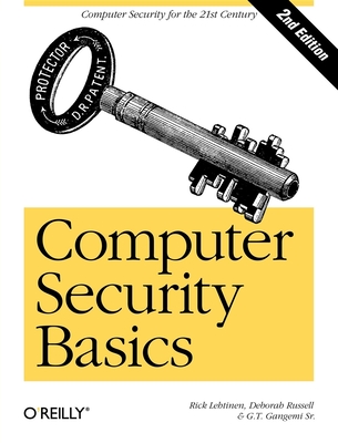 Computer Security Basics: Computer Security - Lehtinen, Rick, and Gangemi, G T
