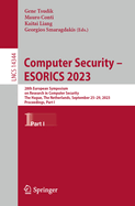 Computer Security - ESORICS 2023: 28th European Symposium on Research in Computer Security, The Hague, The Netherlands, September 25-29, 2023, Proceedings, Part I