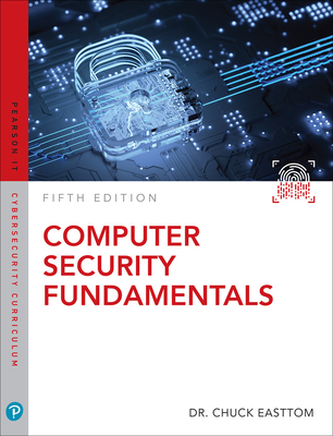 Computer Security Fundamentals - Easttom, William