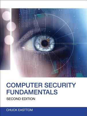 Computer Security Fundamentals - Easttom, William (Chuck)