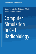 Computer Simulation in Cell Radiobiology