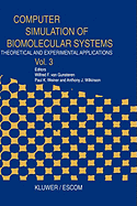 Computer Simulation of Biomolecular Systems: Theoretical and Experimental Applications