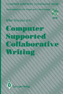 Computer Supported Collaborative Writing