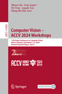 Computer Vision - ACCV 2024 Workshops: 17th Asian Conference on Computer Vision, Hanoi, Vietnam, December 8-12, 2024, Revised Selected Papers, Part I