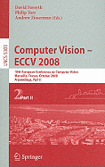 Computer Vision - Eccv 2008: 10th European Conference on Computer Vision, Marseille, France, October 12-18, 2008. Proceedings, Part II