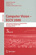 Computer Vision - Eccv 2008: 10th European Conference on Computer Vision, Marseille, France, October 12-18, 2008, Proceedings, Part III