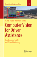 Computer Vision for Driver Assistance: Simultaneous Traffic and Driver Monitoring