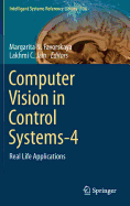 Computer Vision in Control Systems-4: Real Life Applications