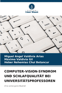Computer-Vision-Syndrom Und Schlafqualitt Bei Universittsprofessoren