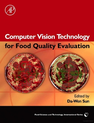 Computer Vision Technology for Food Quality Evaluation - Sun, Da-Wen (Editor)