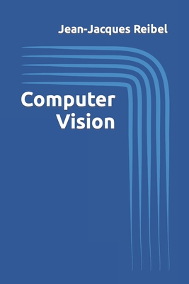 Computer Vision - Reibel, Jean-Jacques