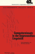 Computereinsatz in Der Angewandten Linguistik: Konstruktion Und Weiterverarbeitung Sprachlicher Korpora