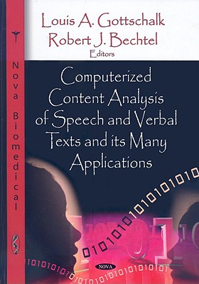 Computerized Content Analysis of Speech and Verbal Texts and Itsmany Applications - Gottschalk, Louis A (Editor), and Bechtel, Robert J (Editor)