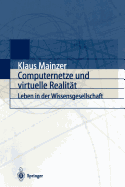 Computernetze Und Virtuelle Realitat: Leben in Der Wissensgesellschaft