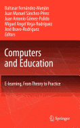 Computers and Education: E-Learning, from Theory to Practice