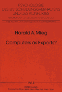 Computers as Experts?: On the Nonexistence of Expert Systems