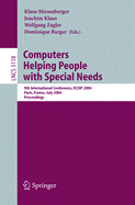 Computers Helping People with Special Needs: 9th International Conference, Icchp 2004, Paris, France, July 7-9, 2004, Proceedings