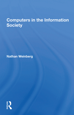 Computers in the Information Society - Weinberg, Nathan