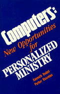 Computers: New Opportunities for Personalized Ministry