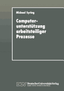 Computeruntersttzung arbeitsteiliger Prozesse: Konzipierung eines Koordinationssystems fr die Broarbeit