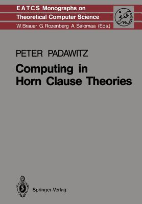 Computing in Horn Clause Theories - Padawitz, Peter