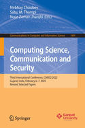 Computing Science, Communication and Security: Third International Conference, COMS2 2022, Gujarat, India, February 6-7, 2022, Revised Selected Papers