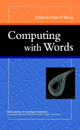 Computing with Words - Wang, Paul P (Editor)