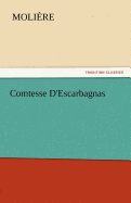 Comtesse D'Escarbagnas