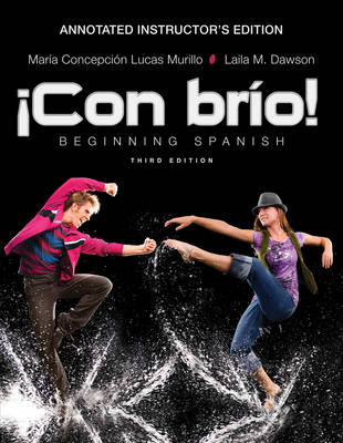 Con Brio, Annotated Instructor's Edition: Beginning Spanish - Lucas Murillo, Maria C, and Dawson, Laila M
