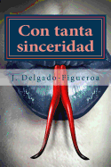 Con Tanta Sinceridad: Cuentos (1975-2015)