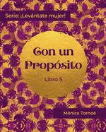 Con Un Prop?sito: Libro 5