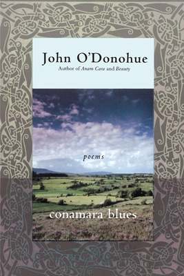 Conamara Blues - O'Donohue, John, PH.D.