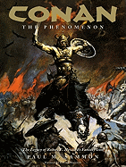 Conan the Phenomenon: The Legacy of Robert E. Howard's Fantasy Icon