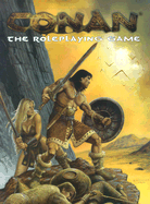 Conan: The Roleplaying Game - Tucker, Paul, and Sturrock, Ian