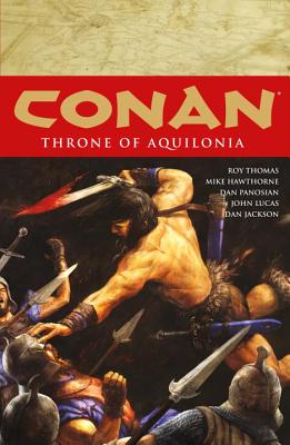 Conan Volume 12: Throne of Aquilonia - Thomas, Roy