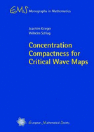 Concentration Compactness for Critical Wave Maps