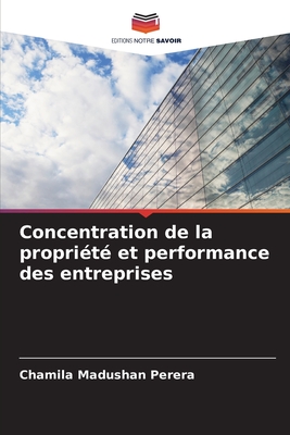 Concentration de la propri?t? et performance des entreprises - Perera, Chamila Madushan