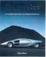 Concept Cars: An A-Z Guide to the World's Most Fabulous Futuristic Cars