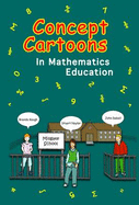 Concept Cartoons in Mathematics Education - Keogh, Brenda, and Dabell, John, and Naylor, Stuart