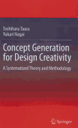 Concept Generation for Design Creativity: A Systematized Theory and Methodology