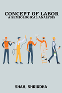 Concept of Labor A Semiological Analysis